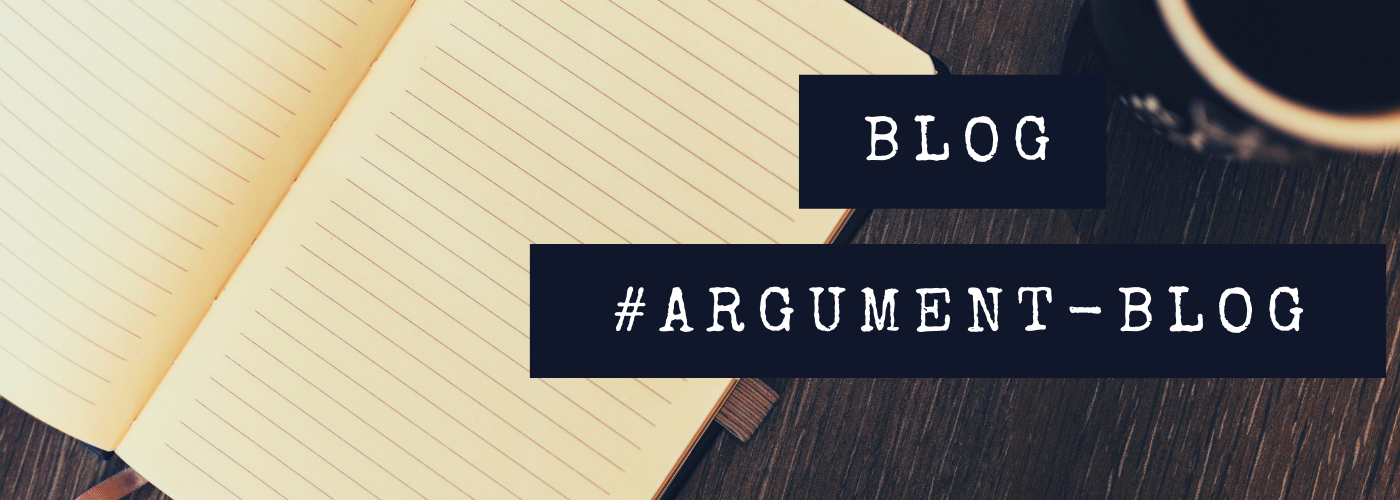 #Argument - Blog