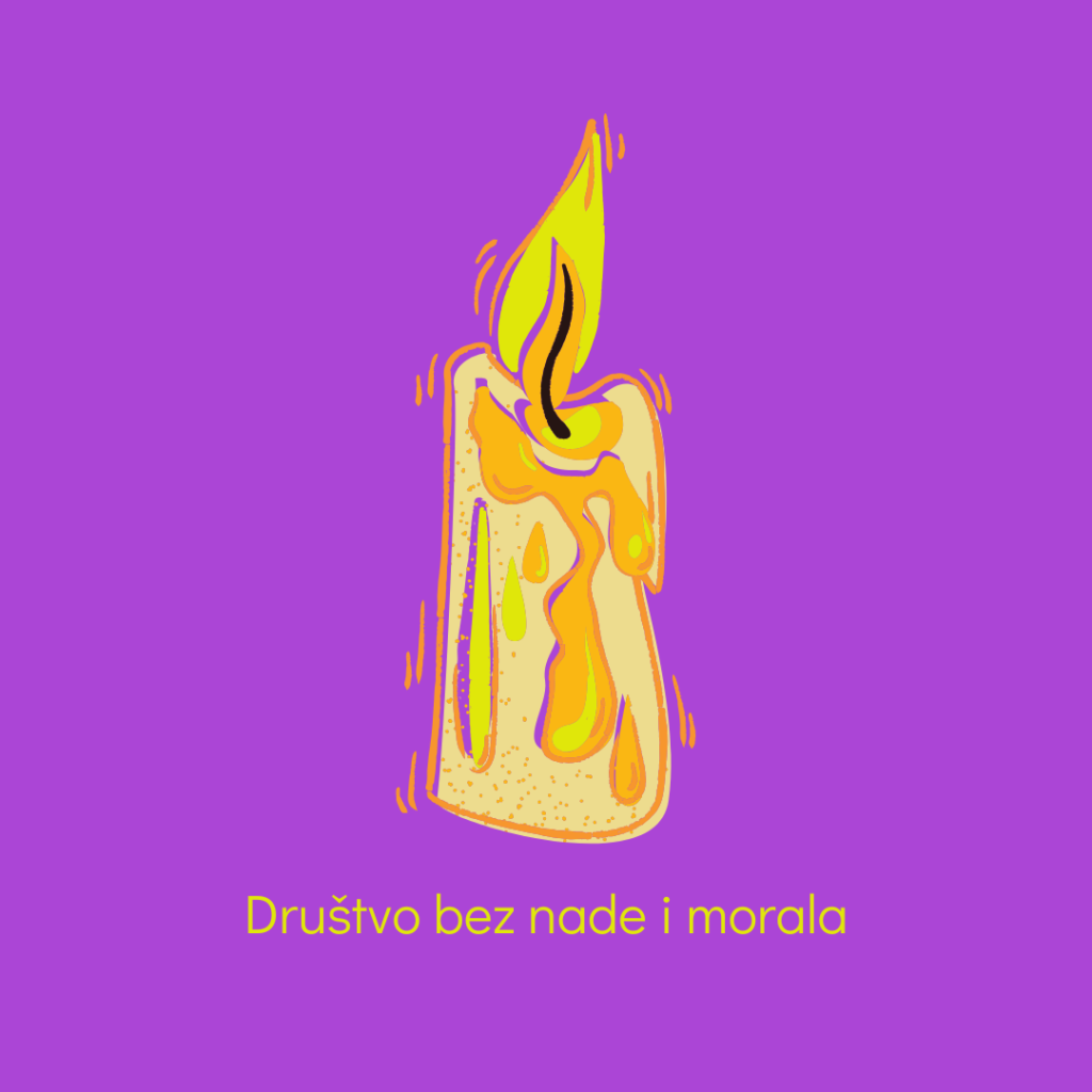 Društvo bez nade i morala.