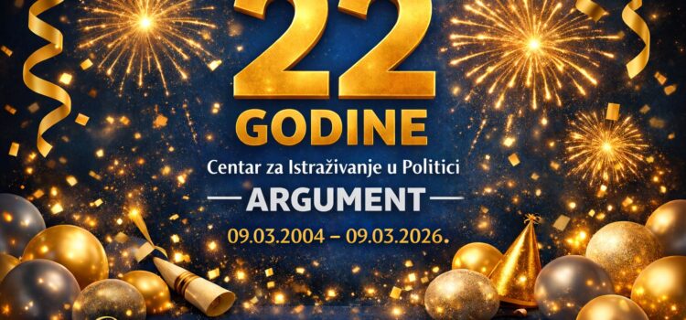 22 godine Centra za istraživanje u politici Argument